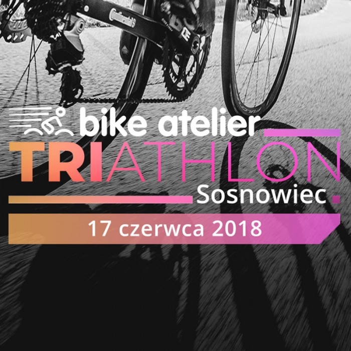 Pierwsza edycja Bike Atelier Triathlon w Sosnowcu
